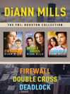 Cover image for The FBI: Houston Collection: Firewall / Double Cross / Deadlock